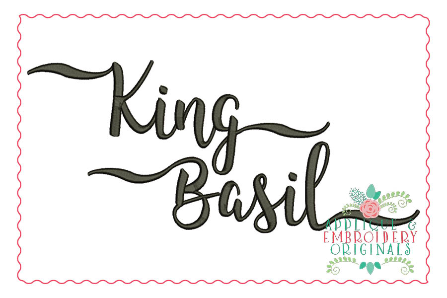 199 King Basil with Alternates Embroidery Font Applique & Embroidery