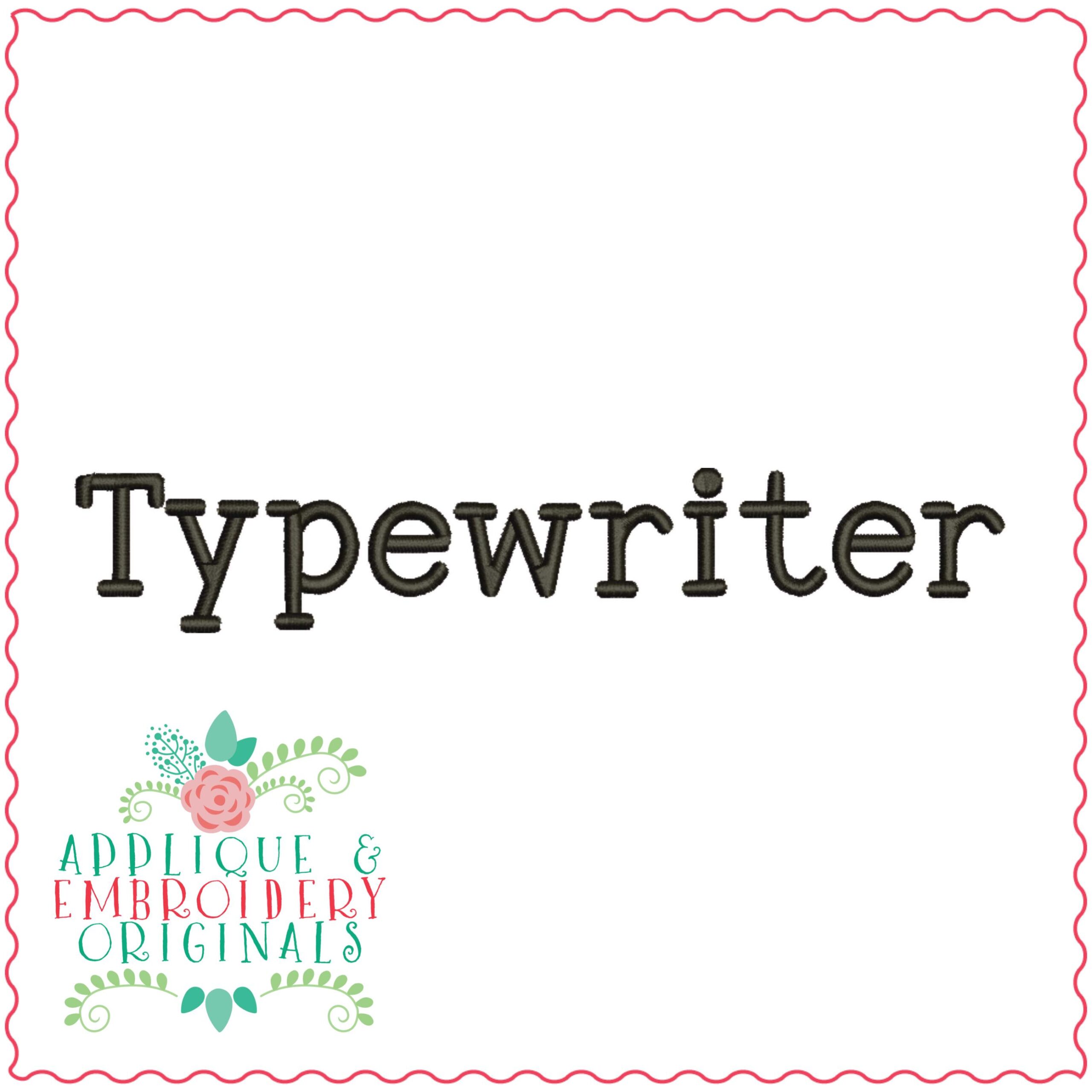 3035 Typewriter Embroidery Font Applique & Embroidery Originals