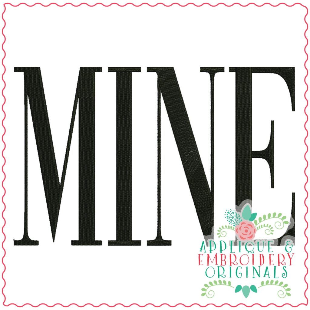 3663 MINE Embroidery Design Applique & Embroidery Originals