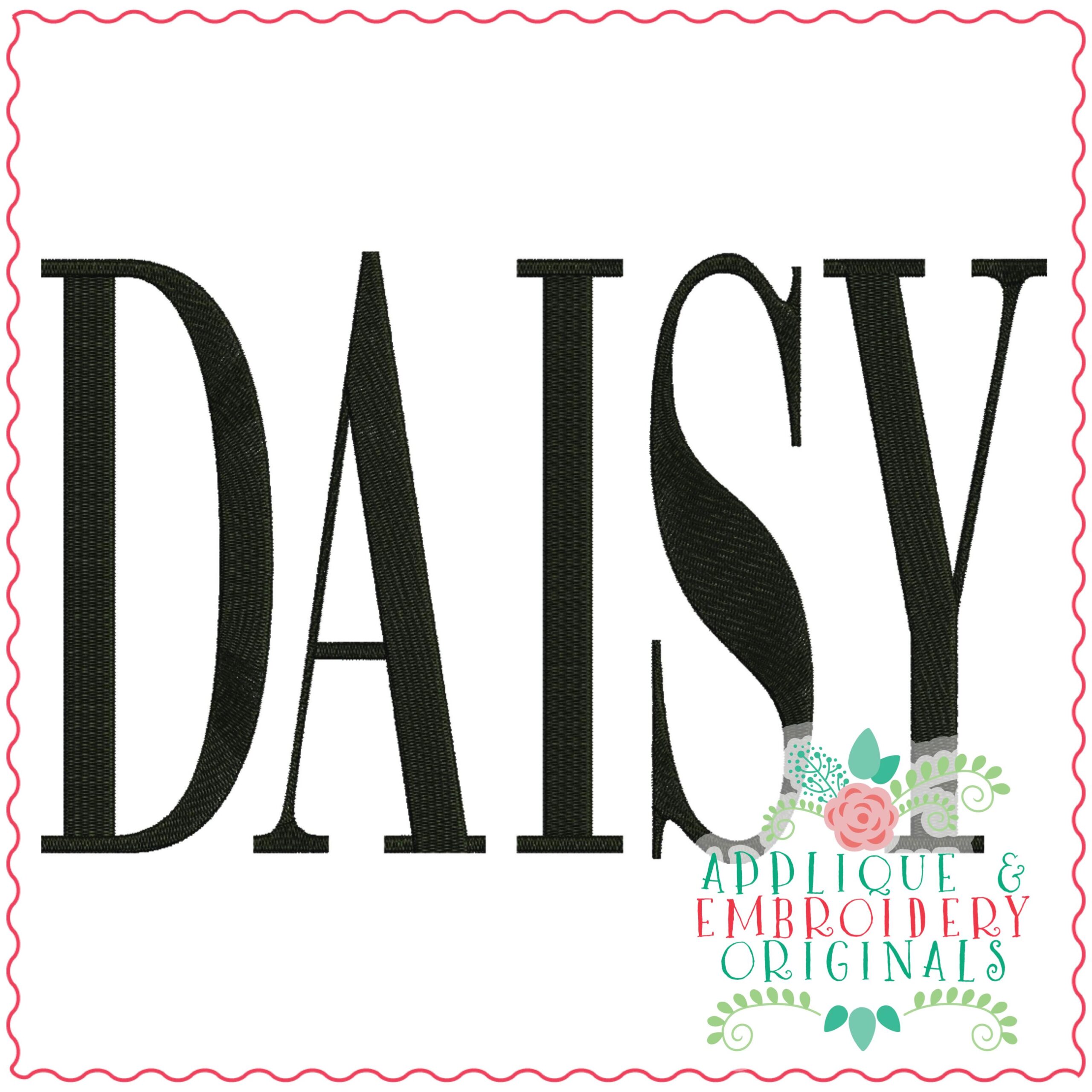 3771 DAISY Word Art Embroidery Design Applique & Embroidery Originals