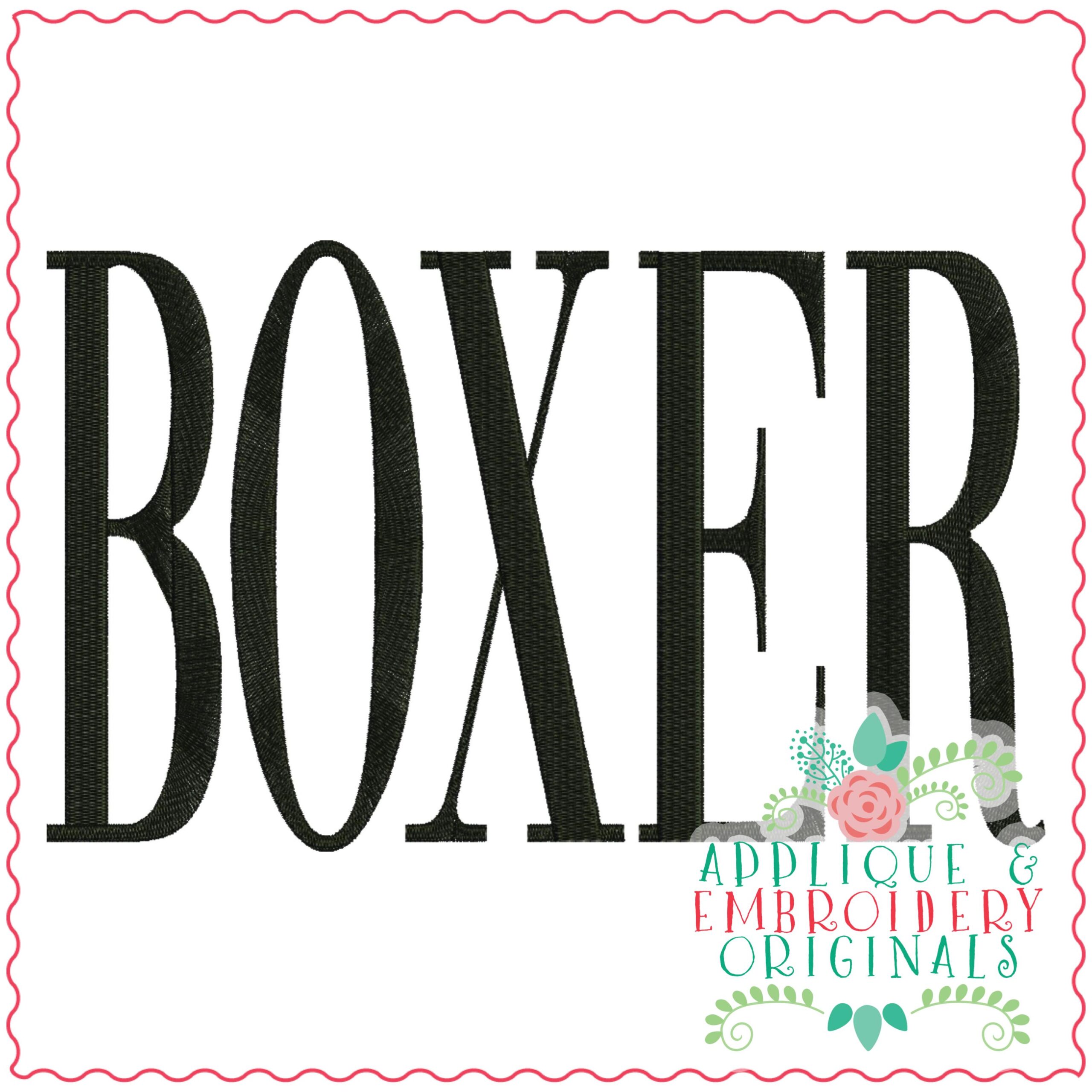 3820 BOXER Word Art Embroidery Design Applique & Embroidery Originals