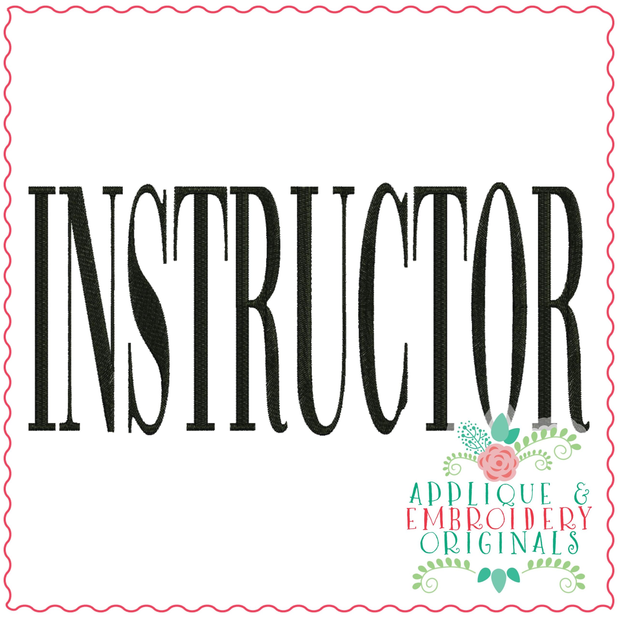 3910 INSTRUCTOR Word Art Embroidery Design Applique & Embroidery
